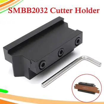 

SMBB2032 Grooving Cut Off Blade Holder CNC Milling Cutter Holder For SPB32 Blade