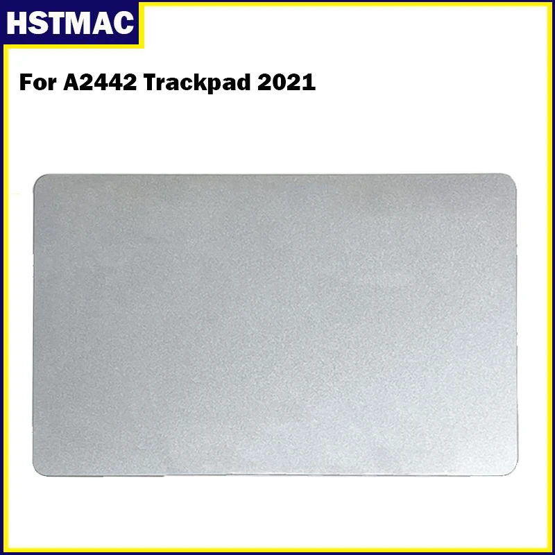 Trackpad Originale A2442 2021 Anno Per Macbook Pro M1 14.2 "A2442 Touchpad Touch Track Pad Spazio Grigio Argento Sostituzione Testato