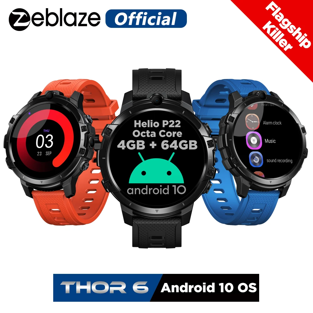 Neue Flaggschiff Mörder Zeblaze THOR 6 Octa Core 4GB + 64GB Android10 OS 4G  Globale Bands Smart uhr Android Smartwatch 2020|Smart Watches| - AliExpress