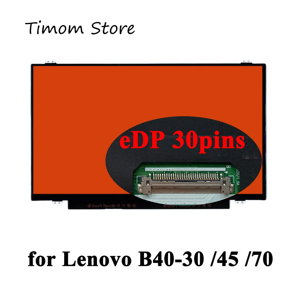 Для LENOVO B40 30 80F1 45 80F5 70 80F3 14 0 &quotЖК дисплей WLED экран HD 1366*768 Pin 60 Гц тонкий монитор 100% Универсальный|ЖК-экран для