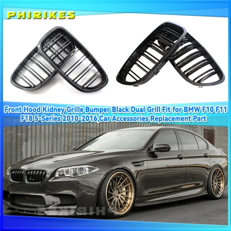 

Front Hood Kidney Grille Bumper Black Dual Grill Fit for BMW F10 F11 F18 5-Series 2010-2016,Car Accessories Replacement Part