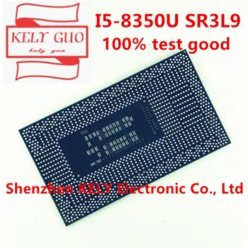 

100% test very good product I5-8350U SR3L9 I5 8350U SR3L9 CPU BGA chipset
