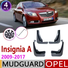 Для Opel Insignia A 2009~ MK1 Брызговики щиток Брызговики аксессуары для брызговиков Vauxhall Holden 2008 2009 2010