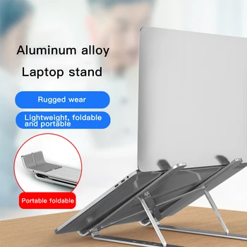 

Aluminium Alloy Laptop Holder Stand For MacBook Pro Notebook Foldable Laptop Stand Bracket Laptop Holder for iPad Air Notebook