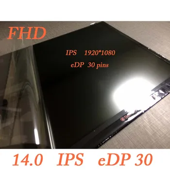

14.0" IPS LP140WF6 SP C2 B140HAN02.0 N140HCE EBA 30PIN EDP 30 1920 1080 FHD laptop lcd screen panel matrix LED LCD Display