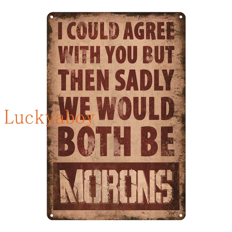 Предупреждение вдохновляющие лозунг Винтаж из металла наклейки в ретро стиле