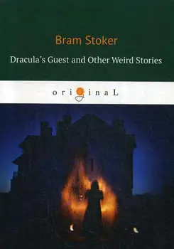 

Foreign languages Stoker B. Dracula's Guest and Other Weird Stories cover soft 16 +