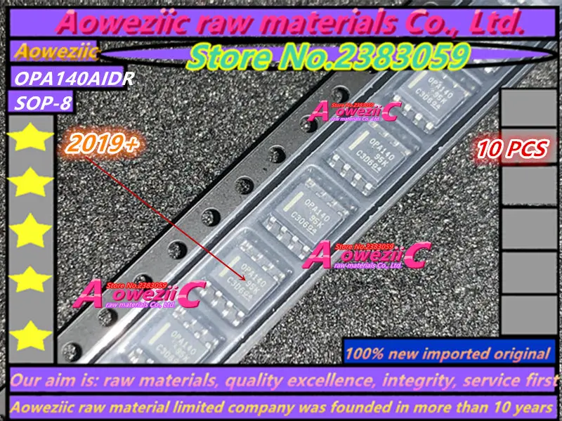 Aoweziic 100% новый импортный оригинальный OPA140AIDR OPA140A OPA140 OPA1602AIDR OPA1602A O1602A OPA1611AIDR OPA1611A