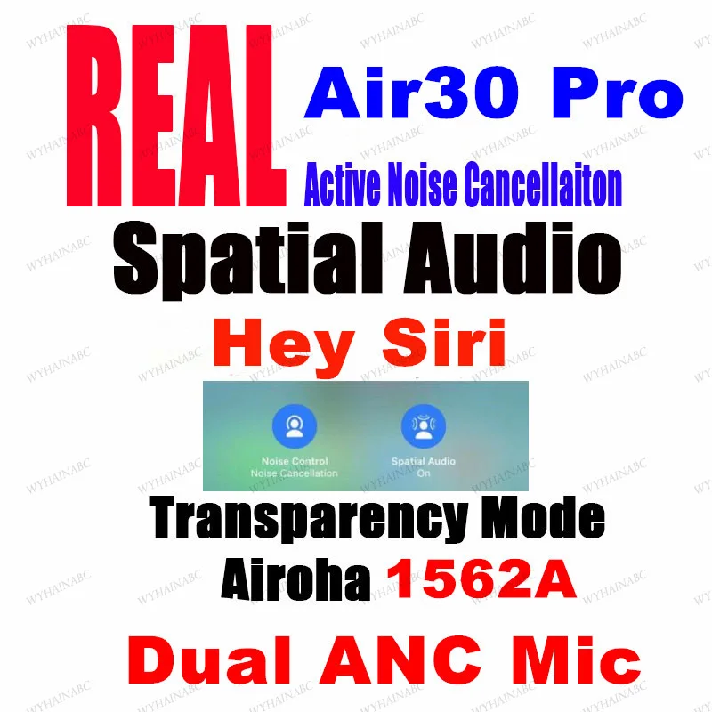 Air30 pro 1562A Dual ANC Mic Active Noise Cancellation Hey Siri Hybrid ANC Spatial Audio Metal Hinge pk 1562H 1562 i99999 Air20