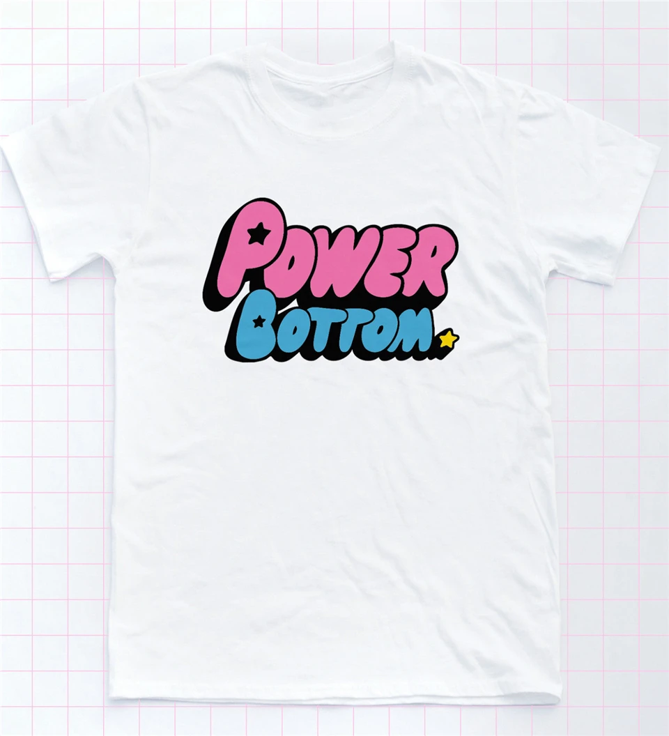 

Power Bottom T-Shirt Puff Girls Cartoon Tee Gay Pride Lgbt Drag Race Fashion Tee Shirt