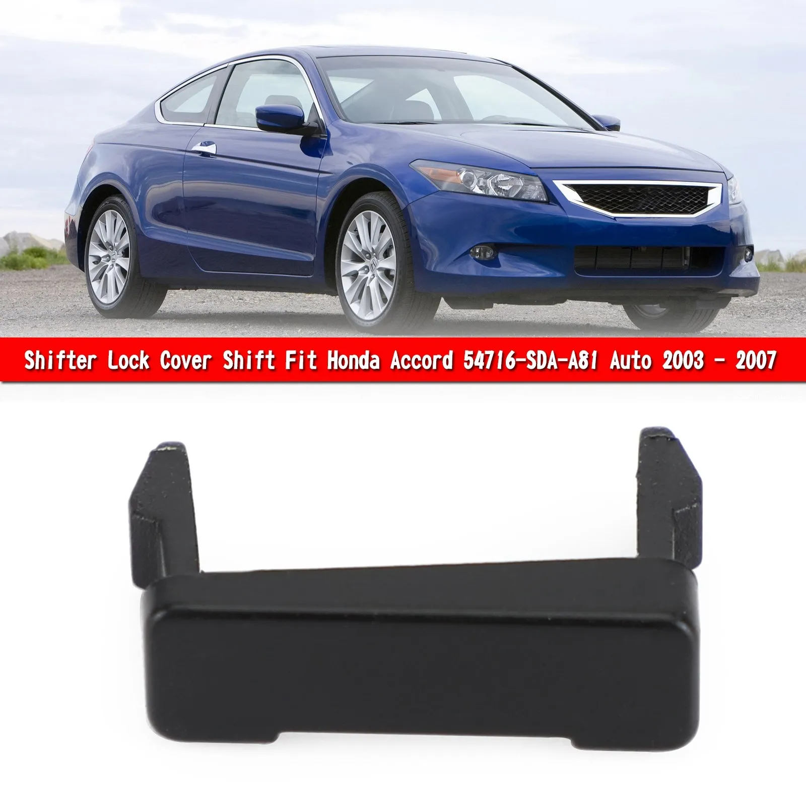 Artudatech Shifter Lock Cover Shift Fit For Honda Accord 54716 SDA A81