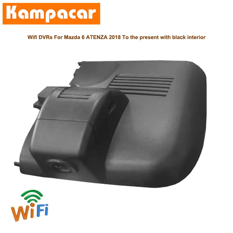 Kampacar Wifi Dash Cam Car Dvr Camera MZD02-C For Mazda 6 ATENZA M6 Estate Sedan Wagon V6 GJ GL 2018 To 2020 Y HD 1080P Dashcam