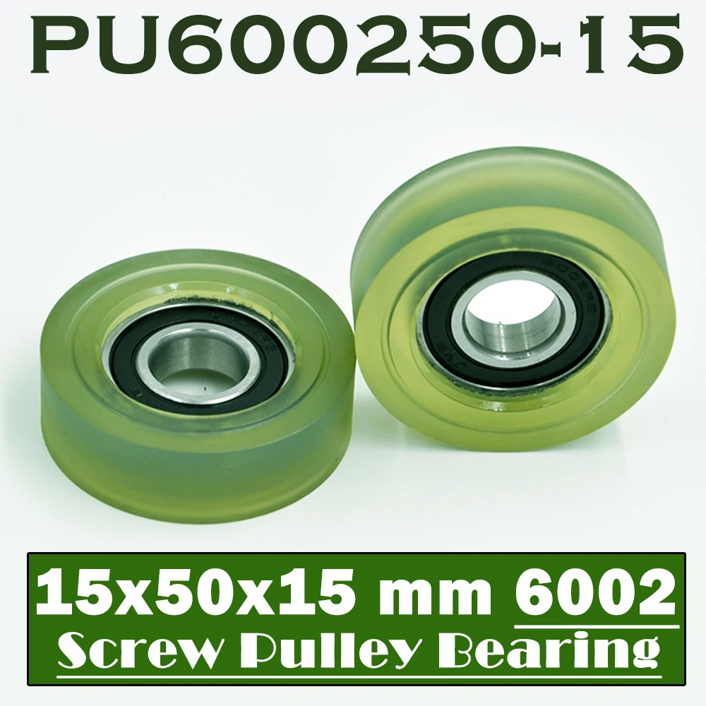 

PU 6002 Polyurethane Covered Bearing 15*50*15 mm ( 2 PCS ) Shaft 15mm PU600250-15 Urethane Cover PU6002 Bearings