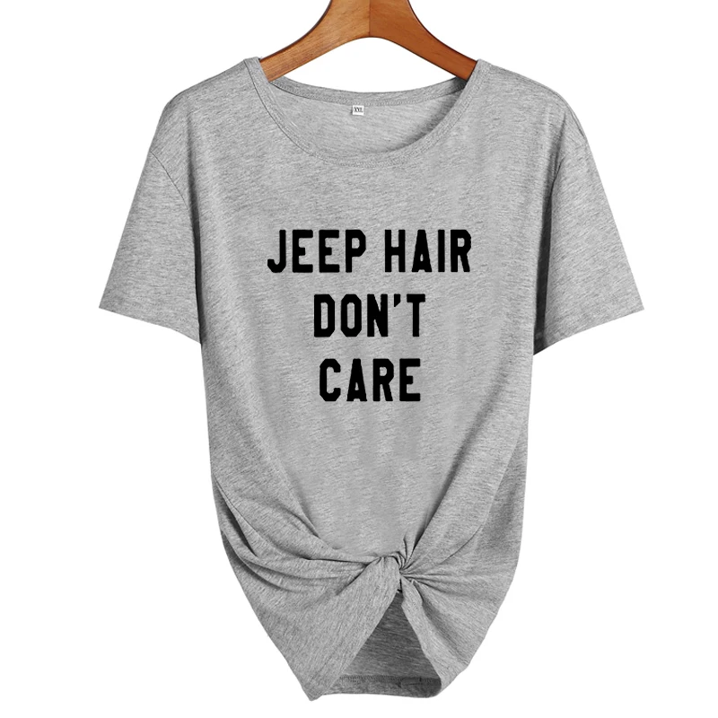 Jeep Hair Don't Care футболка Веселая футболка с надписью Tumblr Женская одежда для девочек хлопковая Футболка Femme