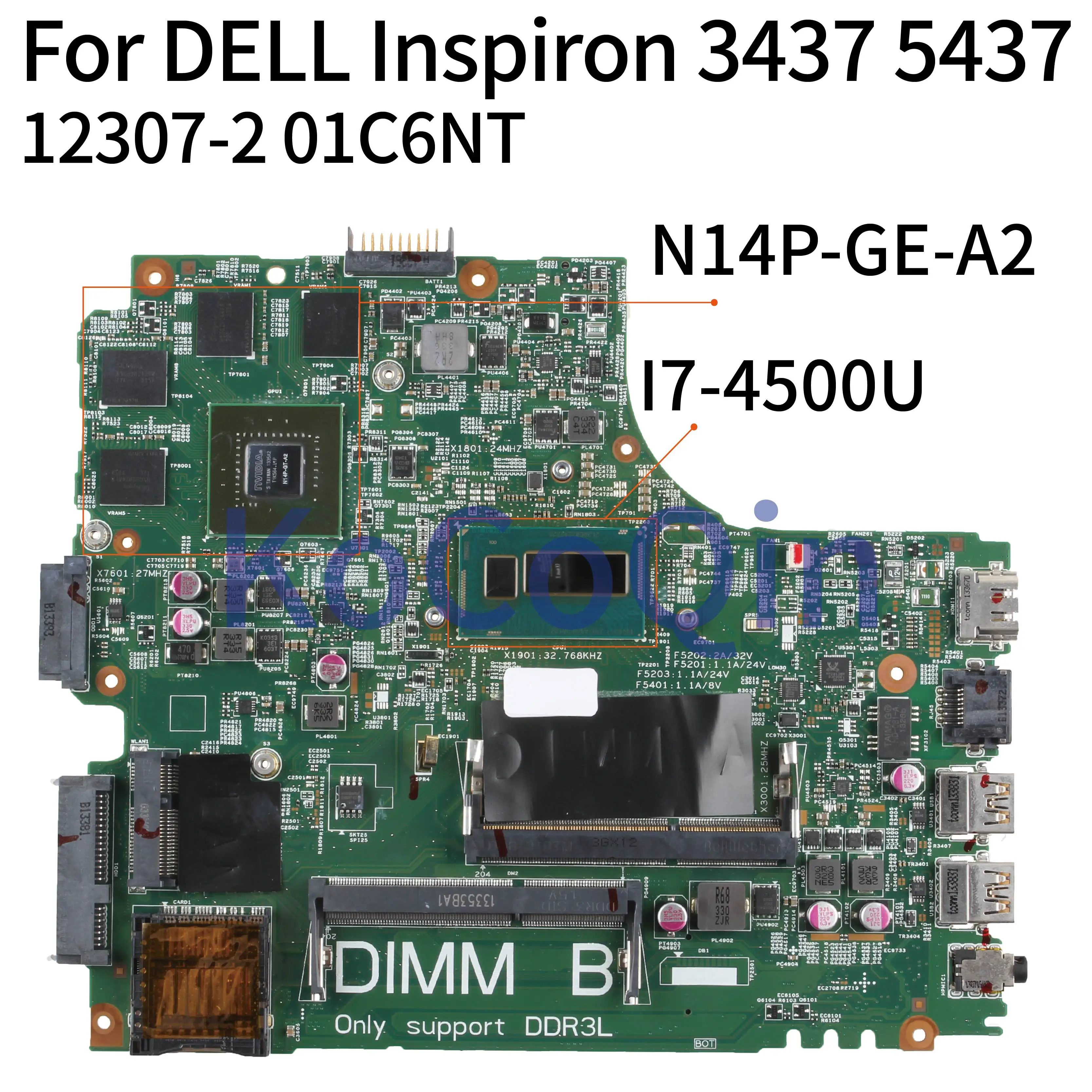 KoCoQin материнская плата для ноутбука DELL Inspiron 14R 3437 5437 I7-4500U материнская плата 12307-2 CN-01C6NT 01C6NT N14P-GE-A2