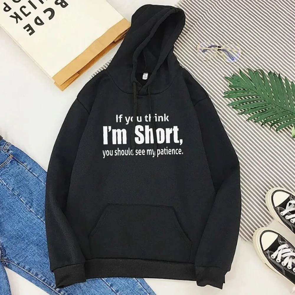 

You Should See My Patiencet Sweatshirt Womens If You Think I'm Short Funny 2020 Tops with Saying Hoodie Graphic New
