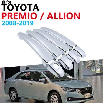 

Door Handle Car Accessories for Toyota Premio Allion T260 2008~2019 Chrome Handle Cover Trim Set Stickers 2018 2017 2016 2015