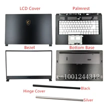 Для MSI GS65 GS65VR GS65 GS65VR MS-16Q1 ЖК задняя крышка/ободок/Упор для рук/Нижняя основа чехол/петля