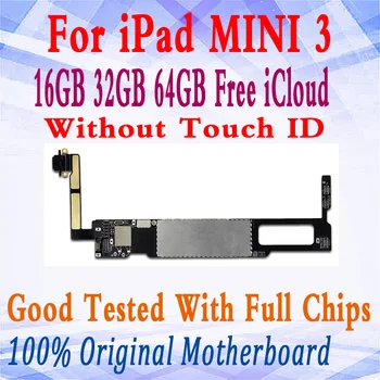 

Original Unlocked Mainboard For iPad MINI 3 Motherboard Wifi 3G Logic Board Without Touch ID MB,No iCloud free shipping
