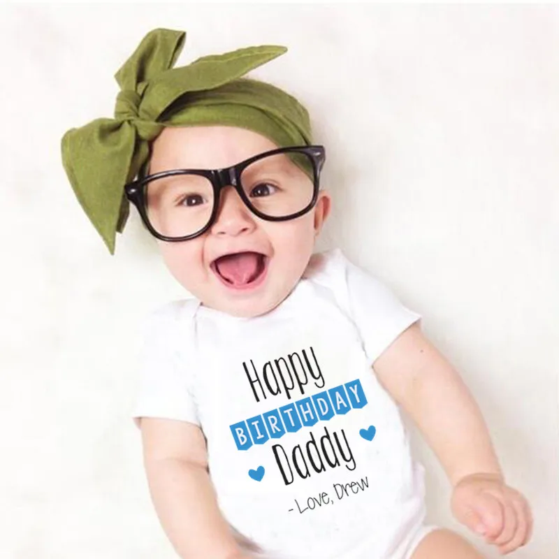 

Happy Birthday Daddy Printed Baby Rompers Cotton Infant Body Short Sleeve Clothing Baby Jumpsuit Baby Boy Girl Clothes
