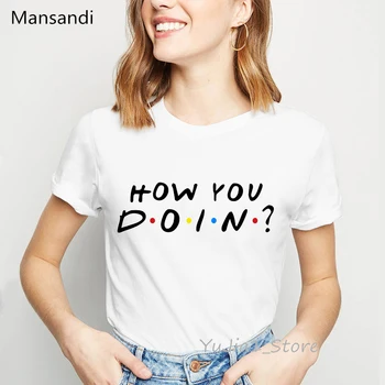 

how you doin letter printed t-shirt women clothes 2019 vogue t shirt camisetas mujer summer tops tee shirt femme streetwear