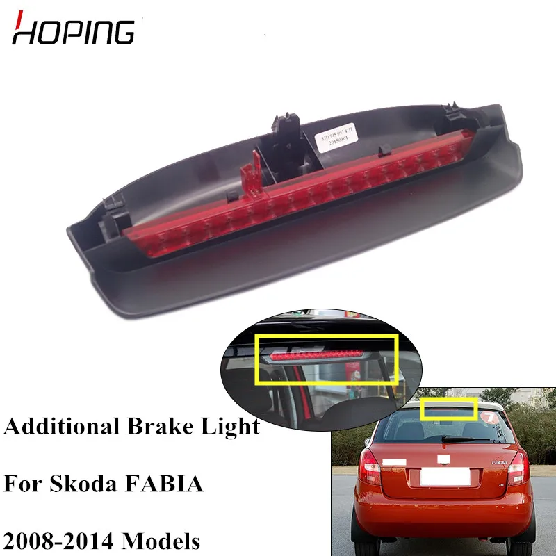 Надеясь Авто дополнительный стоп-сигнал лампы для SKODA FABIA 2008 2009 2010 2011 2012 2013 3rd стоп-сигнал