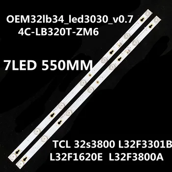

LED backlight for TCL 32s3800 L32F3301B L32F1620E L32F3800A L32F1680B L32F1610B OEM32lb34_led3030 4C-LB320T-ZM6