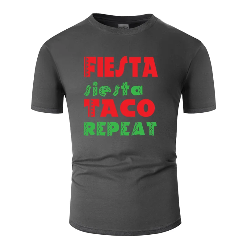 Персонализированные удобные fiesta siesta taco repeat футболки мужская и женская семейная футболка S-5xl футболки с защитой от морщин, европейский размер