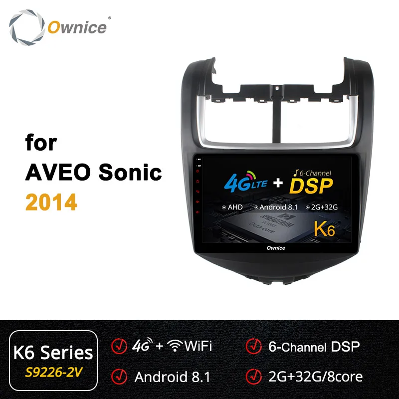 Ownice k3 k5 k6 для CHEVROLET AVEO SONIC 2011-2013 Android 9,0 автомобильный dvd-плеер DSP SPDIF Octa 8 ядерный gps 4G LTE 360 панорама - Цвет: S9226-2 K6