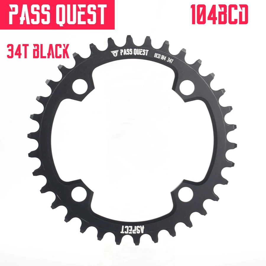 Pass Quest 104BCD MTB горный велосипед узкая широкая Звездочка 32T 36T 40T 42T 46T 48T коленчатая зубная пластина запчасти - Цвет: BLACK 34T