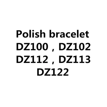 

VIP custom Jewelry Set Bracelet Polish DZ100/DZ102/DZ112/DZ113/DZ122