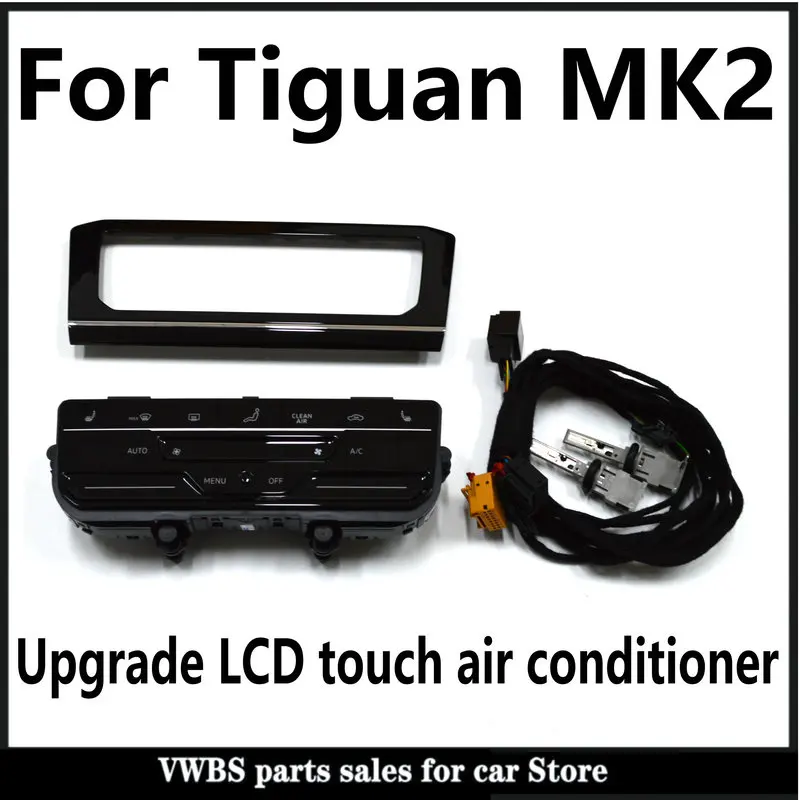 Para V W Tiguan MK2 Upgrade LCD air conditioner switch