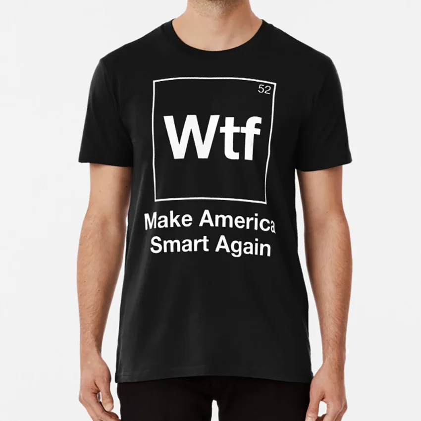 Science Shirt-WTF Make America Smart Again T Shirt Gift for Women Men T shirt nerds geeks cool make america smart love science