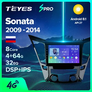 

TEYES SPRO For Hyundai Sonata 6 YF i40 i45 2009 - 2014 Car Radio Multimedia Video Player Navigation GPS Android 8.1 No 2din 2 din dvd