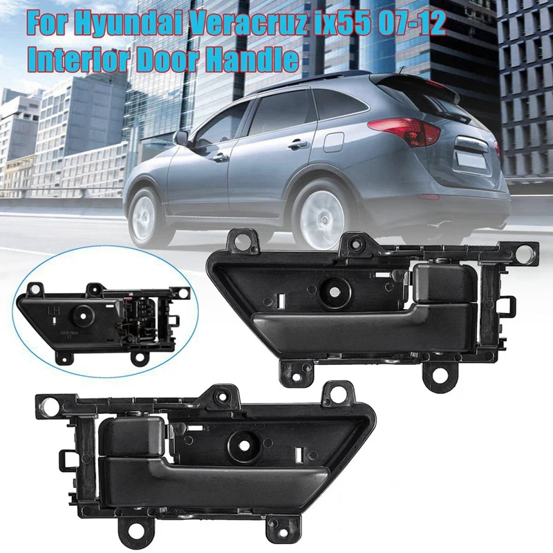 2 Шт Автомобильные межкомнатные дверные ручки для hyundai Veracruz Ix55 2007-2012 82610-3J000Ws 82620-3J000Ws левый+ правый