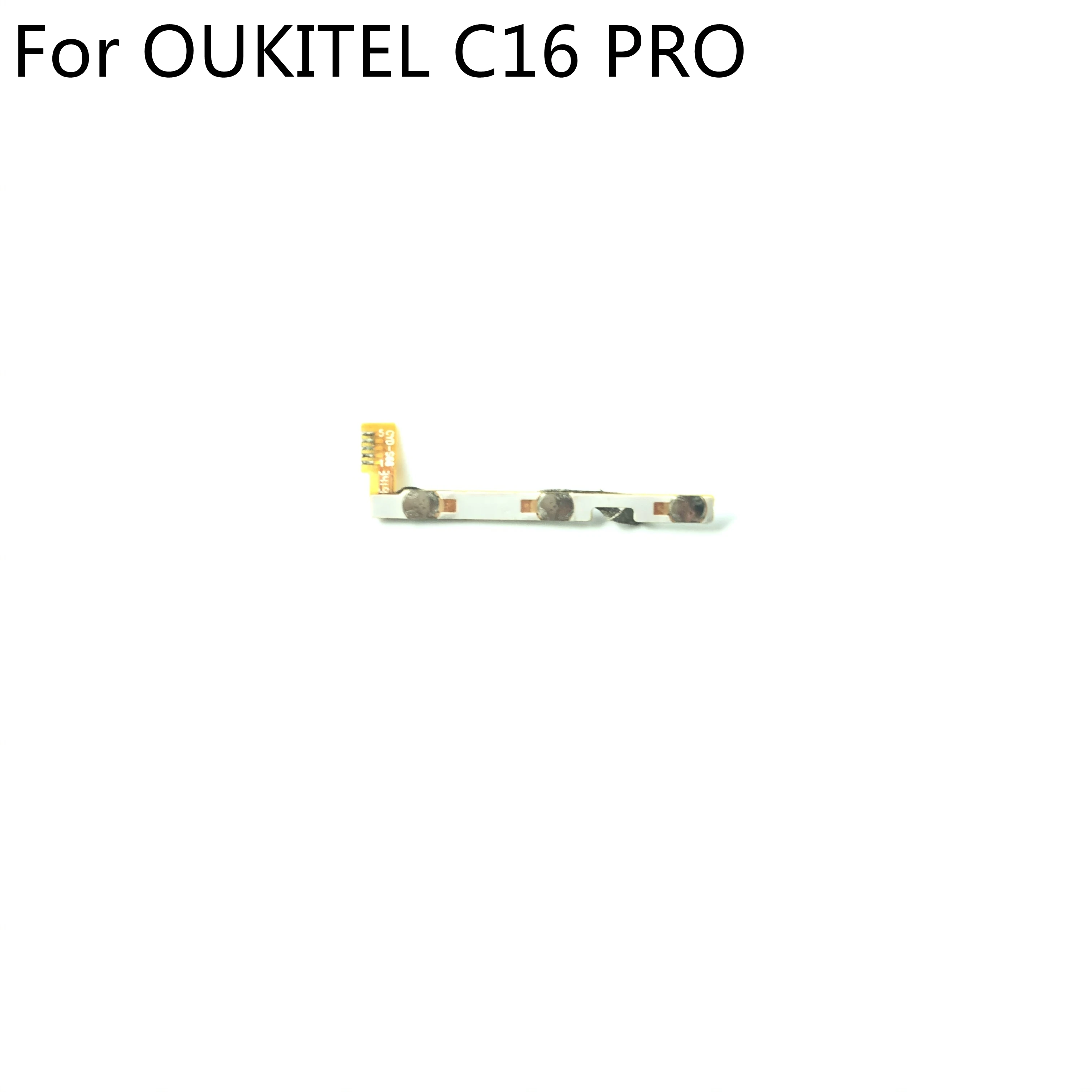 

High Quality Power On Off Button+Volume Key Flex Cable FPC For OUKITEL C16 Pro MTK6761P Quad Core 5.71" 1520X720 Smartphone