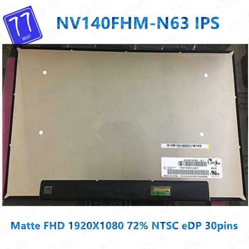 

Original 14.0 inch for BOE NV140FHM-N63 V8.1 Laptop LCD LED Display Screen FHD 1920*1080 72% NTSC EDP 30 pins IPS Screen