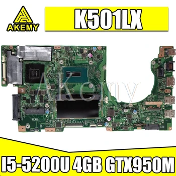 

Akemy K501LX For Asus K501LN K501LB A501L K501L V505L Laotop Mainboard K501LX Motherboard W/ I5-5200U 4GB RAM GTX950M