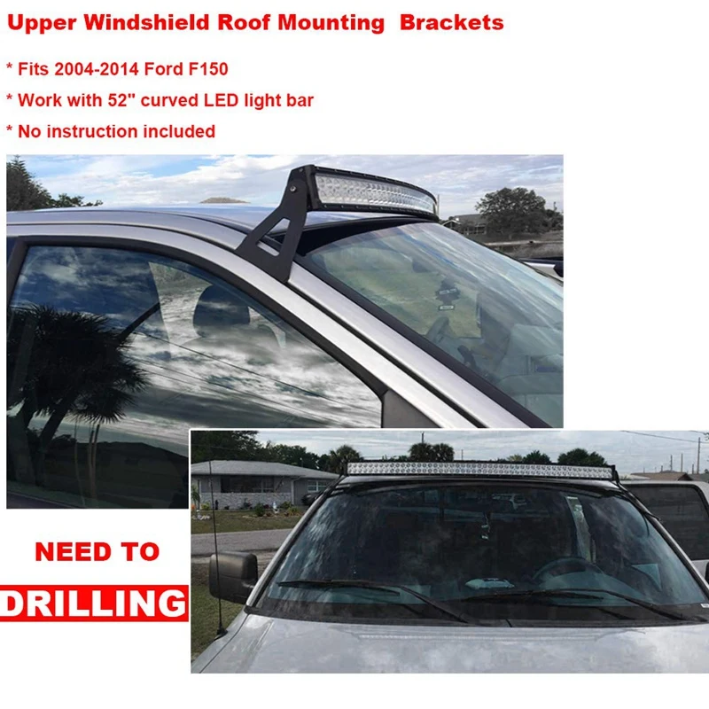 Upper Windshield Roof 52Inch Curved LED Light Bar Mounting Brackets Kit for 2004- Ford F-150