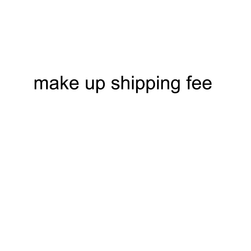 

make up shipping fee