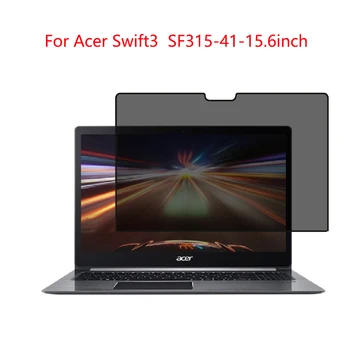 

For Acer Swift3 SF315-41-15.6inch laptop screen Privacy Screen Protector Privacy Anti-Blu-ray effective protection of vision