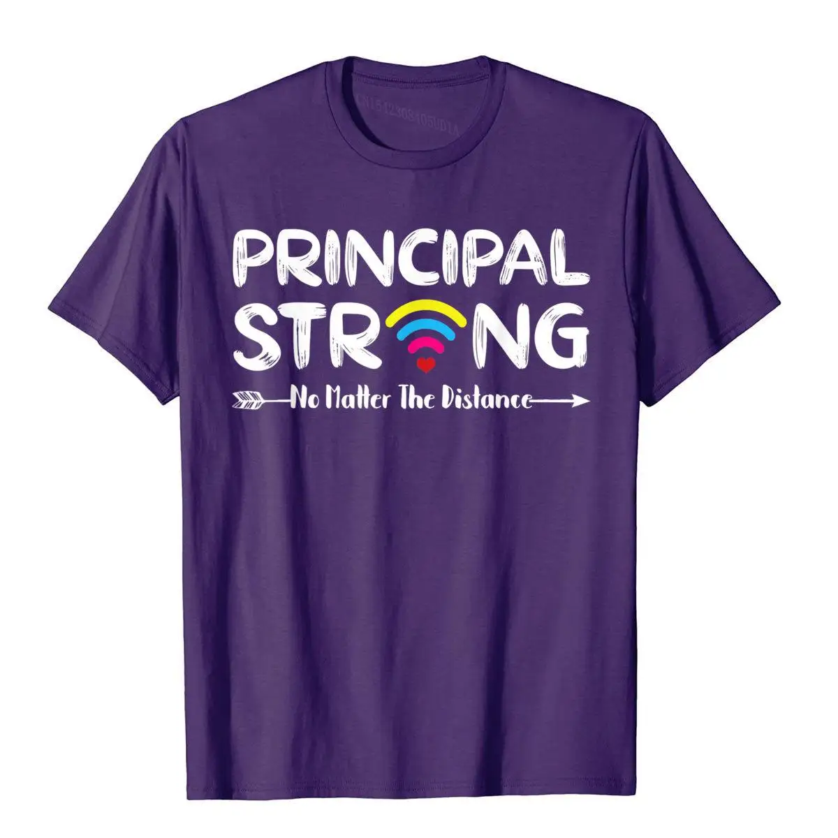 Principal Strong No Matter Wifi The Distance Virtually Class T-Shirt__B8184purple