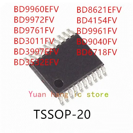 

10 шт., BD9960EFV BD9972FV BD9761FV BD3011FV BD3997EFV BD3532EFV BD8621EFV BD4154FV BD9961FV BD9040FV BD6718FV IC