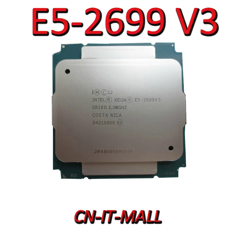 Вытяжной E5-2699 V3 сервер cpu 2,3G 45M 18Core 36 thread LGA2011-3 процессор Вытяжной E5-2699 V3 сервер cpu 2,3G 45M 18Core 36 thread LGA2011-3 процессор