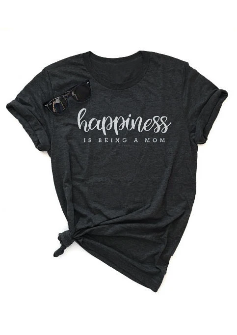 Happiness Is Being A Mom T-Shirt