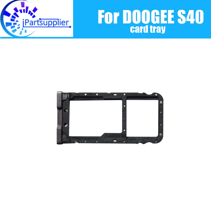 

Держатель лотка для карт DOOGEE S40, 100% оригинальный новый высококачественный держатель слота для сим-карты, держатель слота для сим-карты для S40