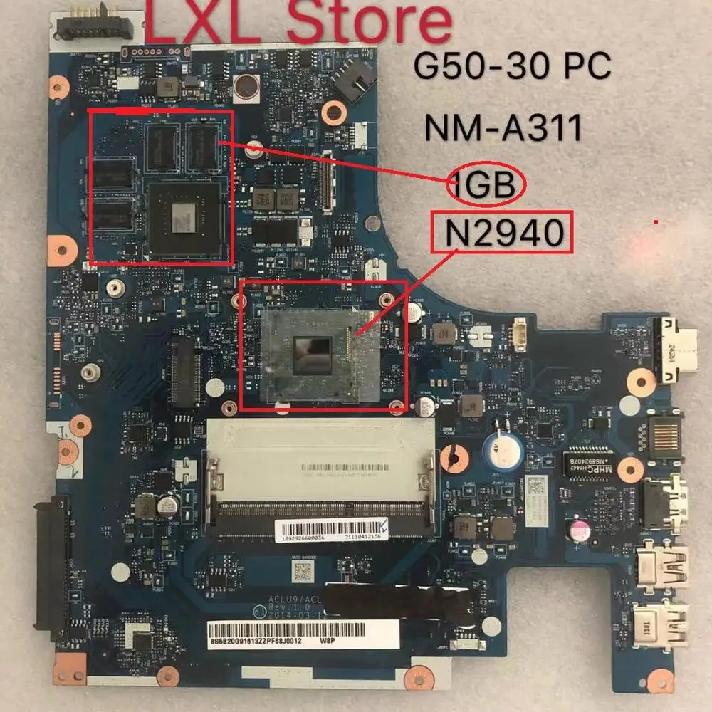 

NM-A311 for Lenovo Ideapad G50-30 Laptop Motherboard 5B20G91613 ACLU9/ACLU0 NM-A311 N2940 DDR3 820M 1GB100% Test OK
