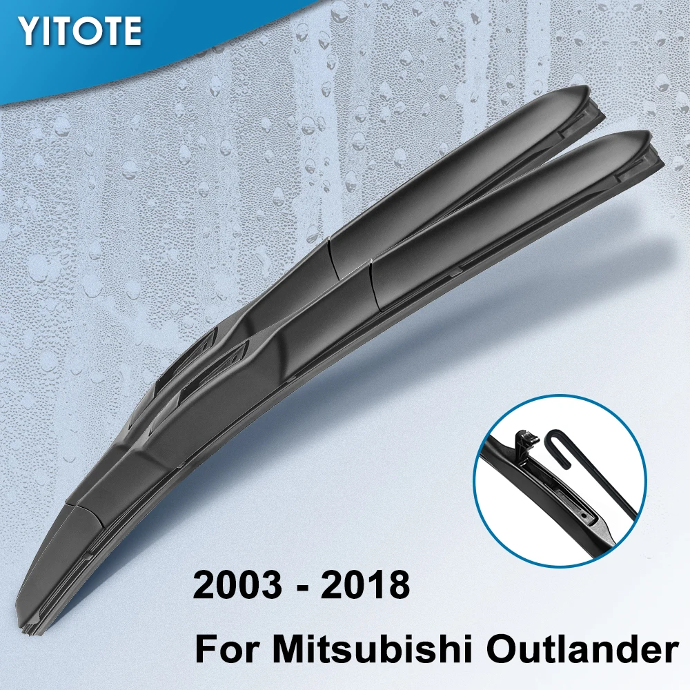 YITOTE Windscreen Hybrid Wiper Blades for Mitsubishi Outlander Fit Hook Arms Model Year From 2003 to 2018|Windscreen Wipers| - AliExpress