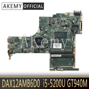 

AKEMY DAX12AMB6D0 Laptop motherboard for HP Pavili 15-AB 809044-001 809045-601 809045-501 original mainboard I5-5200U GT940M