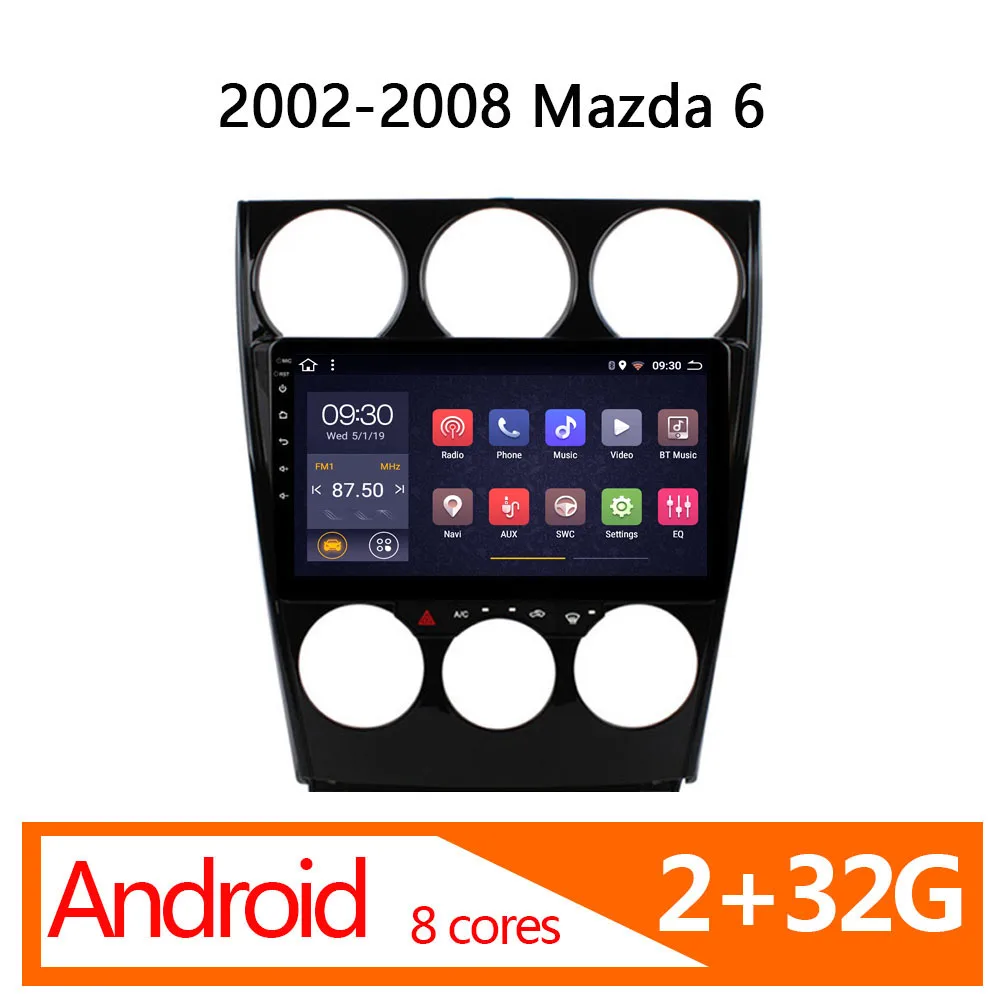 car multimedia for Old Mazda 6 android 2+32G 8 core 2002 2003 2004 2005 2006 2007 2008 radio coche parktronic autoradio atoto FM car multimedia for Old Mazda 6 android 2+32G 8 core 2002 2003 2004 2005 2006 2007 2008 radio coche parktronic autoradio atoto FM